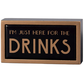 Here For the Drinks Box Sign Mini