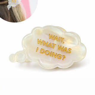 Wait What Was I Doing? - Acetate Hair Claw Clip