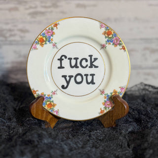 Fuck You Vintage Upcycled Plate