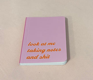 Taking Notes and Sh*t notepad