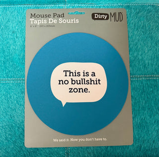 No Bullshit Zone Mouse Pad