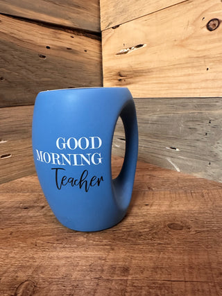 Good Morning Teacher 16 oz Cup