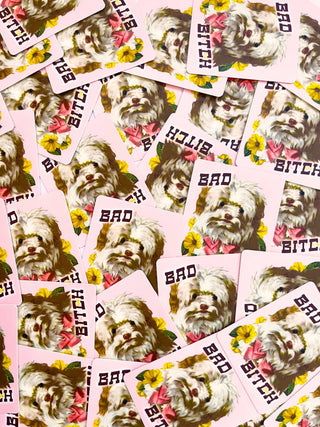 Bad Bitch Funny Dog Sticker - Boutique Bella Bellasticker
