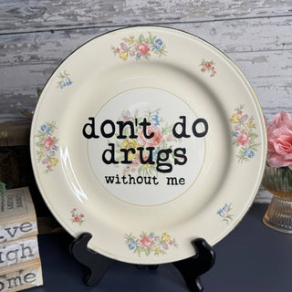 Don't Do Drugs Vintage Upcycled Plates