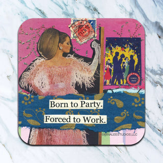 Born To Party Coaster - Boutique Bella Bellacoaster