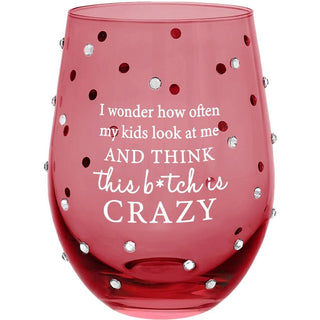 B*tch Is Crazy - Gift Boxed 18 Oz Stemless Wine Glass Pavilion - Boutique Bella BellaWine Glasses