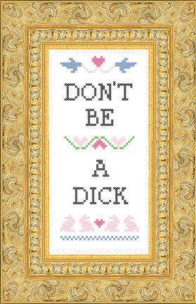 Don't Be A Dick - Boutique Bella BellaCross Stitch Kit