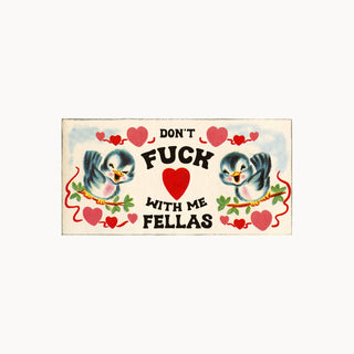 Don't Fuck With Me Fellas Funny Sticker - Boutique Bella BellaStickers