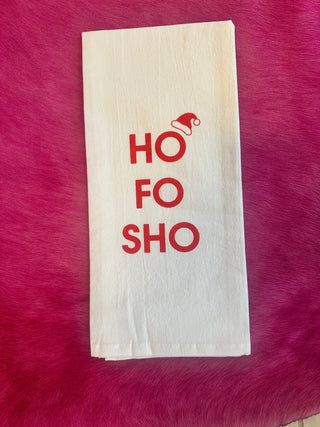 HO FO SHO Tea Towel - Boutique Bella Bellakitchen towel