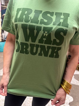 Irish I Was Drunk Tee - Boutique Bella BellaGraphic Tees