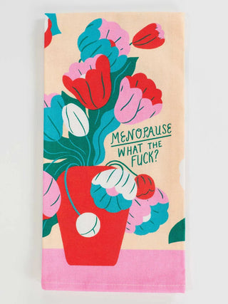 Menopause. What The Fuck? Dish Towel - Boutique Bella BellaDishtowel