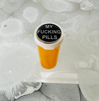 My Fucking Pills Pill Case Pill Bottle  - Boutique Bella BellaPill case