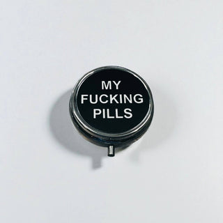 My Fucking Pills  Pill Case Pill Holder    - Boutique Bella BellaPill case