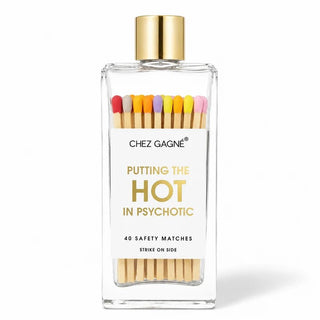 Putting the Hot in Psychotic - Safety Matches - Boutique Bella BellaMatches