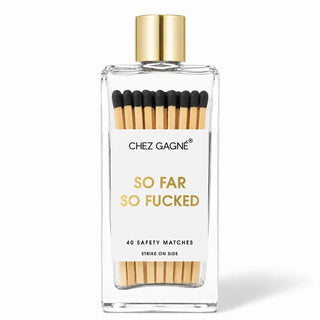 So Far So Fucked - Glass Bottle Safety Matches - Boutique Bella BellaMatches