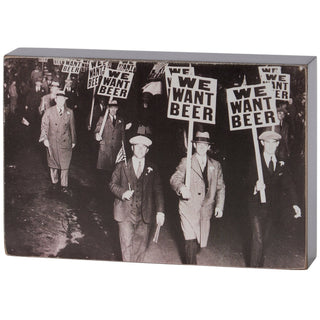 We Want Beer Block Sign - Boutique Bella BellaSign
