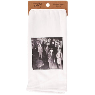 We Want Beer Kitchen Towel - Boutique Bella Belladish towel