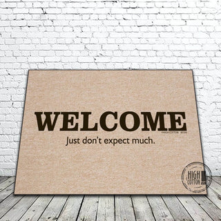 Welcome Don't Expect Much Mat - Boutique Bella Belladoor mat