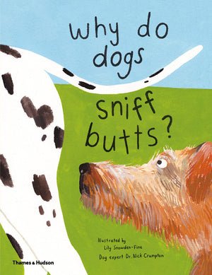 Why do dogs sniff butts? - Boutique Bella BellaBook