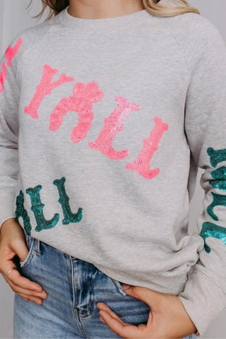 "YALL" Aint Ready For This Sweatshirt - Boutique Bella BellaSweatshirt